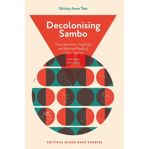 Decolonising Sambo: Transculturation, Fungibility and Black and People of Colour Futurity - Hardcover