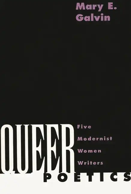 Queer Poetics: Five Modernist Women Writers - Paperback