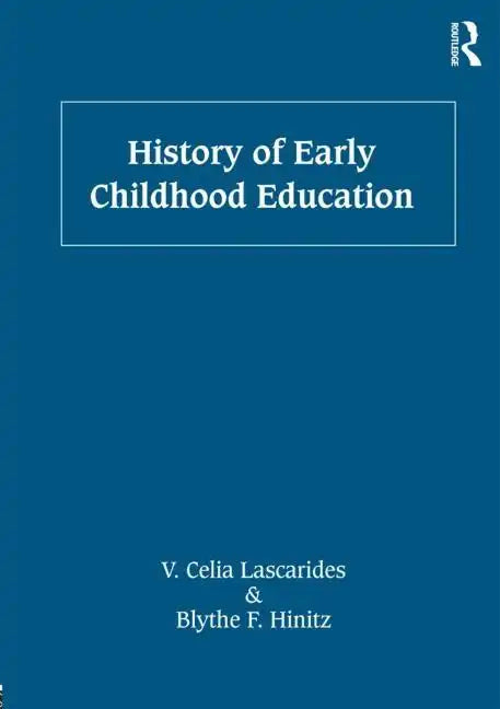 History of Early Childhood Education - Paperback