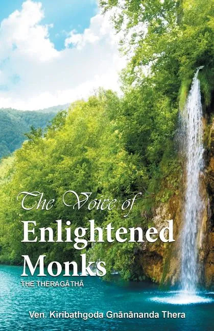 The Voice of Enlightened Monks: The Thera Gatha - Paperback