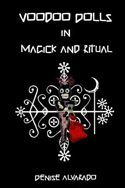 Voodoo Dolls In Magick And Ritual - Paperback