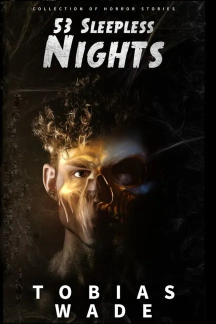 53 Sleepless Nights: 50+ Monsters, Murders, Demons, and Ghosts. Short Horror Stories and Legends. - Paperback