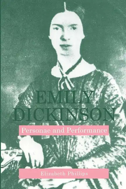 Emily Dickinson: Personae and Performance - Paperback