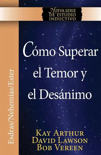 Como Superar El Temor y El Desanimo / Overcoming Fear and Discouragement (Niss Series) - Paperback