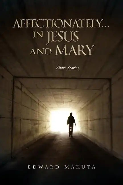 Affectionately...in Jesus and Mary - Paperback