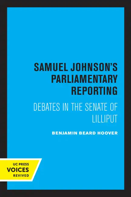 Samuel Johnson's Parliamentary Reporting: Debates in the Senate of Lilliput - Paperback