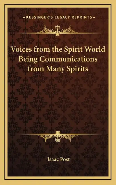 Voices from the Spirit World Being Communications from Many Spirits - Hardcover