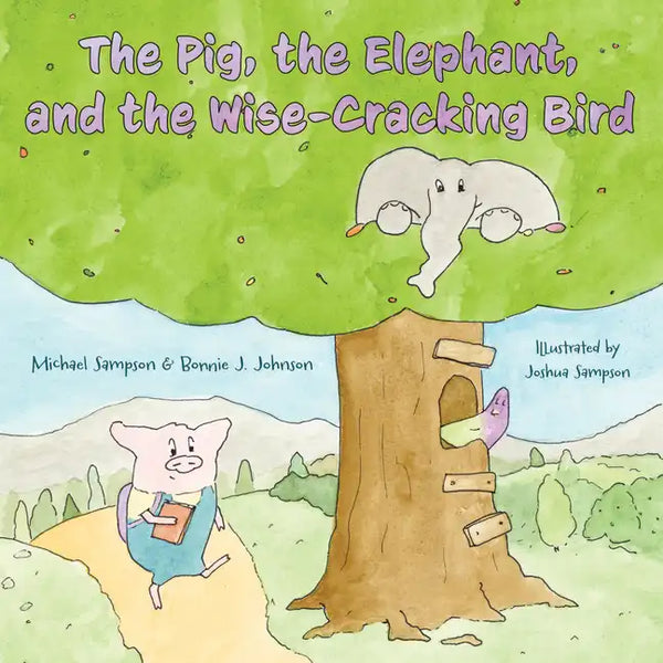 The Pig, the Elephant, and the Wise-Cracking Bird - Hardcover