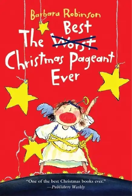 The Best Christmas Pageant Ever: A Christmas Holiday Book for Kids - Paperback
