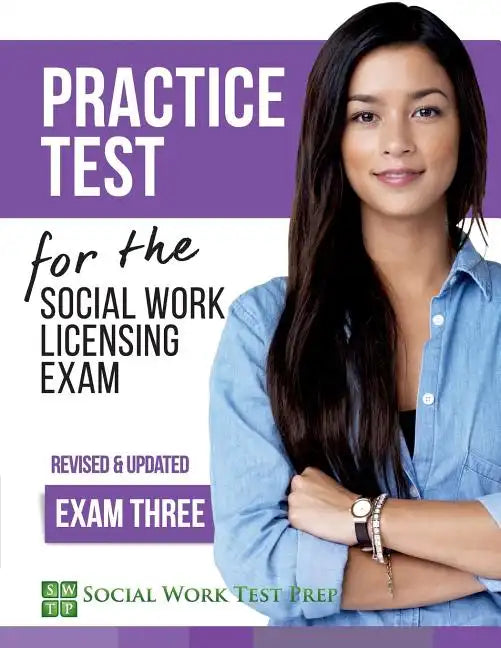 Practice Test for the Social Work Licensing Exam: Exam Three (Revised & Updated) - Paperback