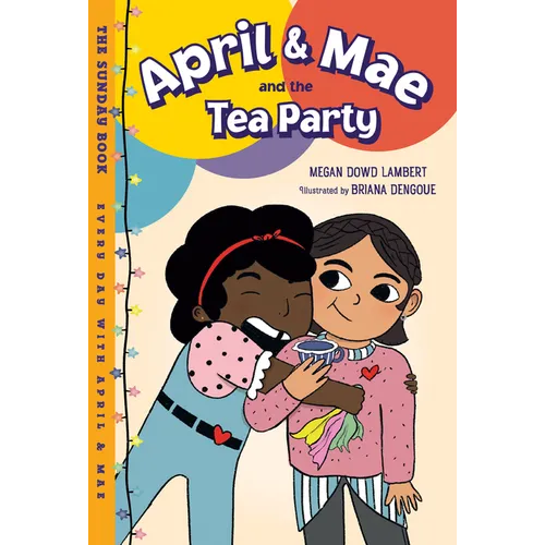 April & Mae and the Tea Party: The Sunday Book - Paperback