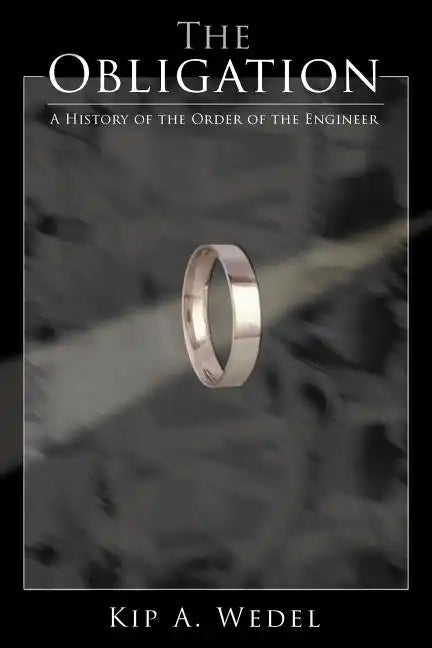 The Obligation: A History of the Order of the Engineer - Paperback