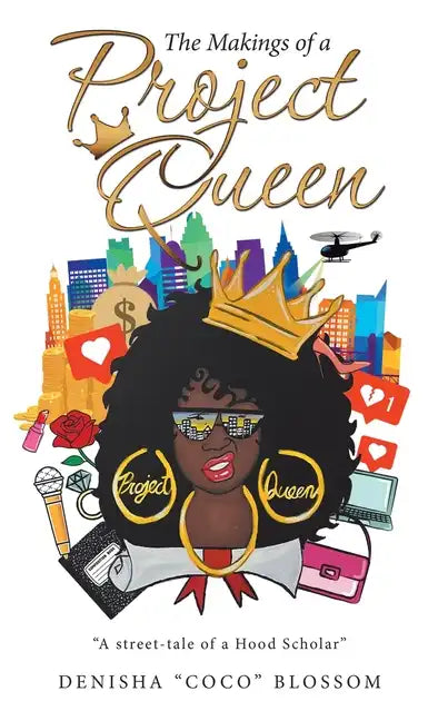 The Makings of a Project Queen - Hardcover