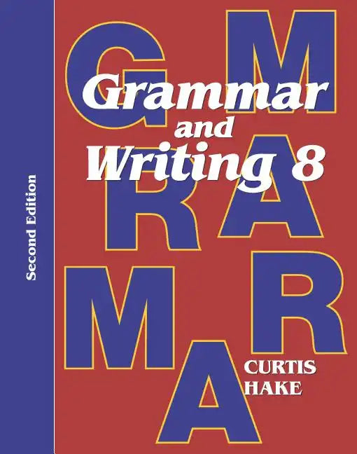 Grammar & Writing Student Textbook Grade 8 2nd Edition 2014 - Paperback