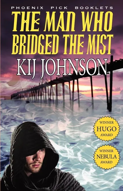 The Man Who Bridged the Mist - Hugo & Nebula Winning Novella - Paperback