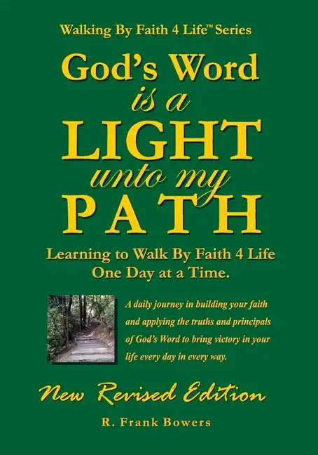 God's Word Is a Light Unto My Path: Walking By Faith 4 Life Daily Devotional Guide - Paperback