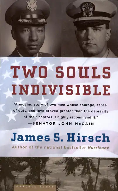 Two Souls Indivisible: The Friendship That Saved Two POWs in Vietnam - Paperback