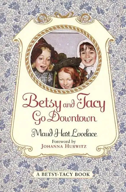 Betsy and Tacy Go Downtown - Paperback