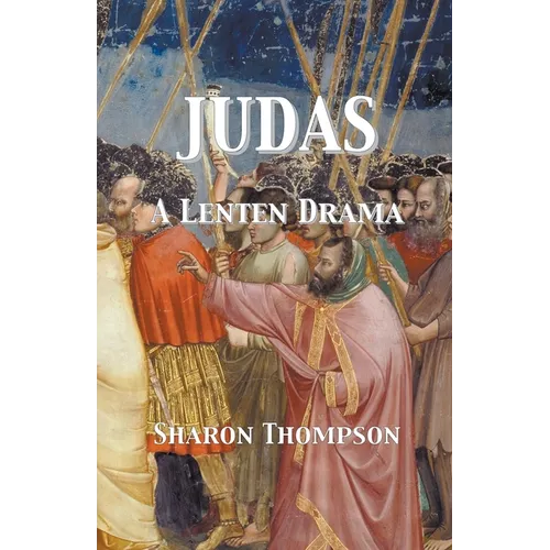 Judas - A Lenten Drama - Paperback