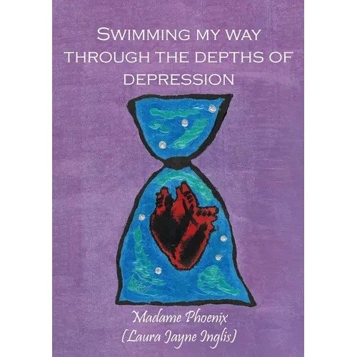 Swimming my way through the depths of Depression - Paperback