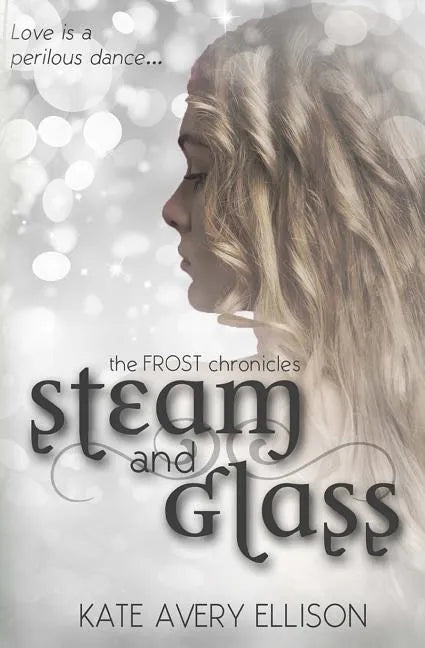 Steam and Glass - Paperback