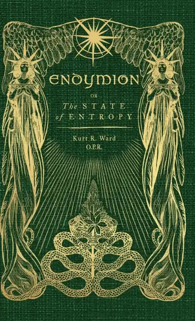 Endymion or The State of Entropy: A lyrical drama - Hardcover