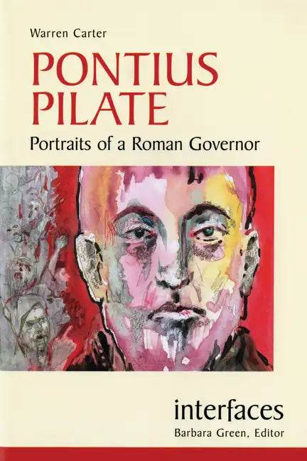 Pontius Pilate: Portraits of a Roman Governor - Paperback