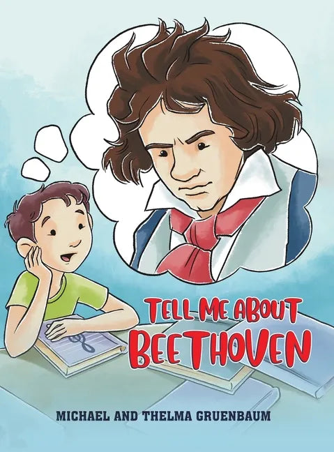 Tell Me About Beethoven - Hardcover