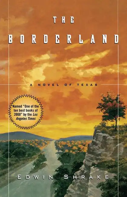 The Borderland: A Novel of Texas - Paperback
