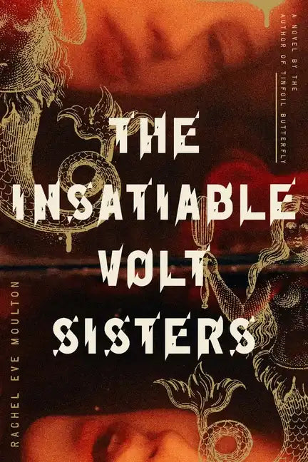 The Insatiable Volt Sisters - Paperback