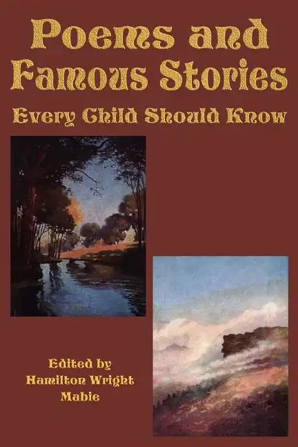 Poems and Famous Stories Every Child Should Know - Paperback