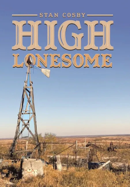 High Lonesome - Hardcover