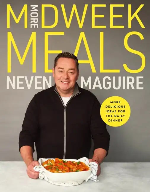 More Midweek Meals: Delicious Ideas for the Daily Dinner - Hardcover