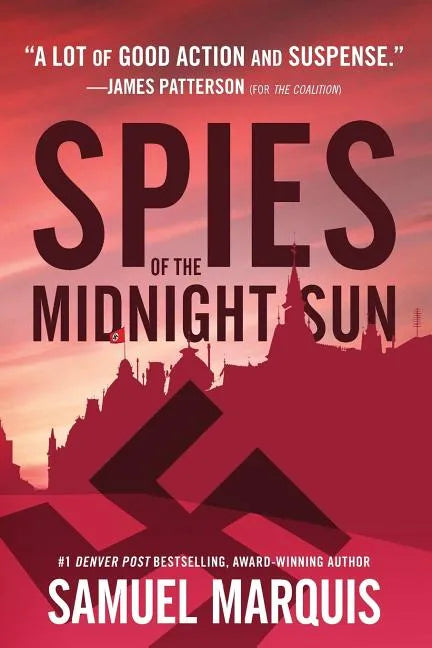 Spies of the Midnight Sun: A True Story of WWII Heroes - Paperback