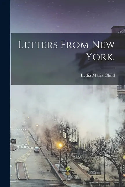 Letters From New York. - Paperback