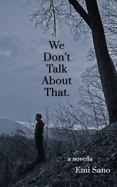 We Don't Talk About That. - Paperback