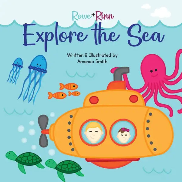 Rowe+Rinn Explore the Sea - Paperback
