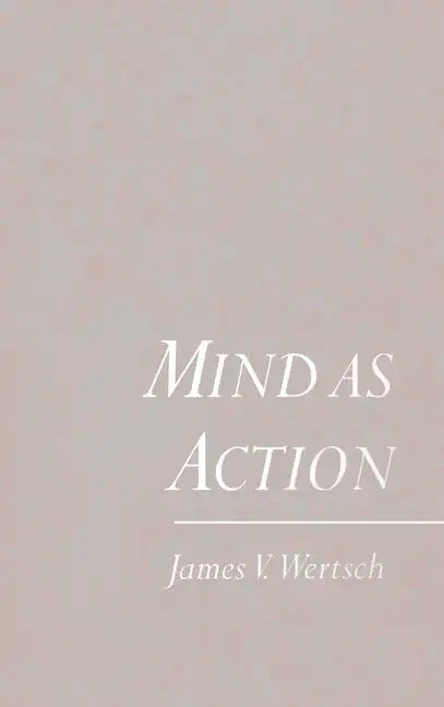 Mind as Action - Hardcover