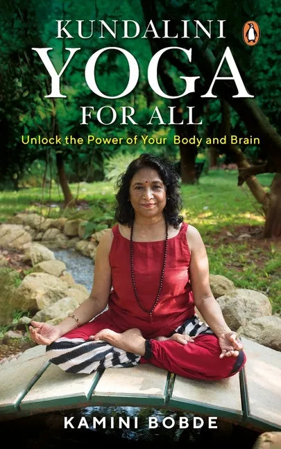 Kundalini Yoga for All: Unlock the Power of Your Body and Brain - Paperback