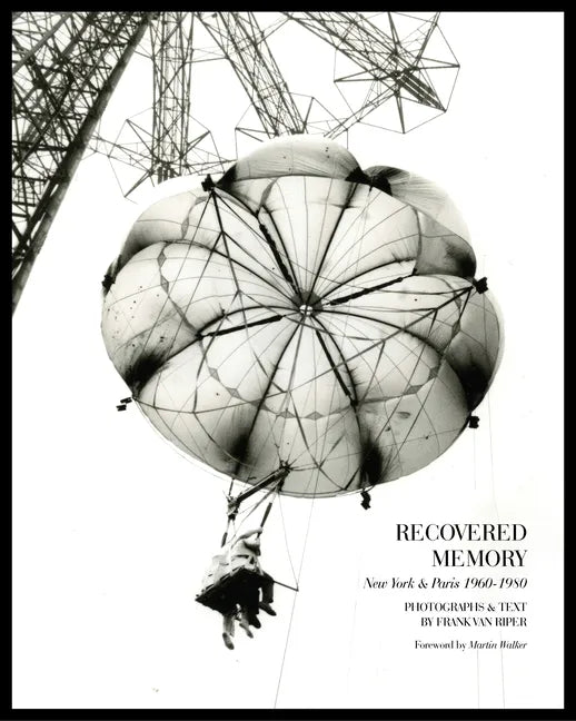 Recovered Memory: New York and Paris 1960-1980 - Hardcover