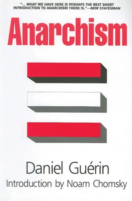 Anarchism: From Theory to Practice - Paperback