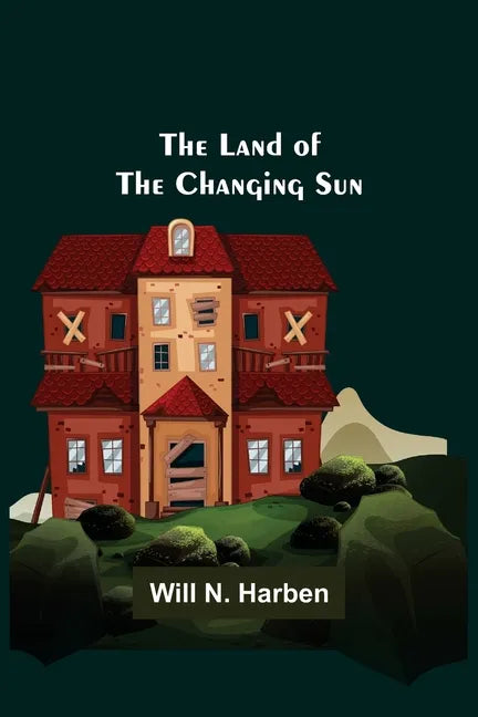 The Land of the Changing Sun - Paperback