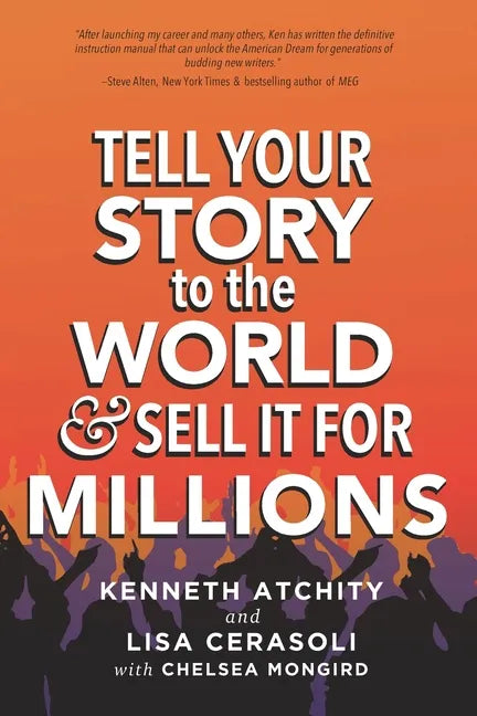 Tell Your Story to the World & Sell It for Millions - Paperback