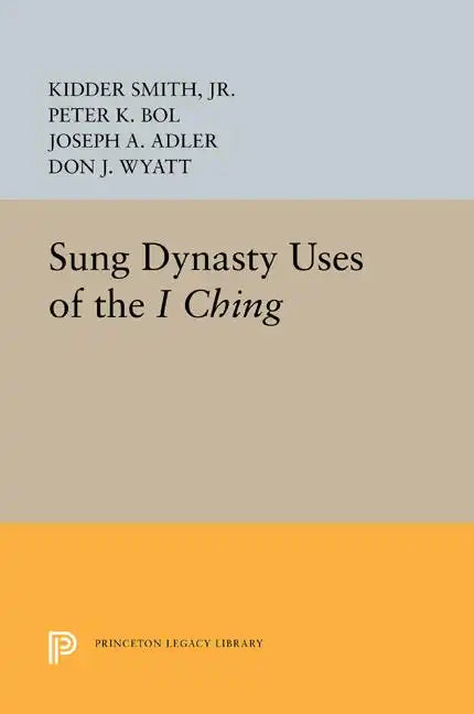 Sung Dynasty Uses of the I Ching - Paperback