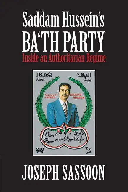 Saddam Hussein's Ba'th Party - Paperback