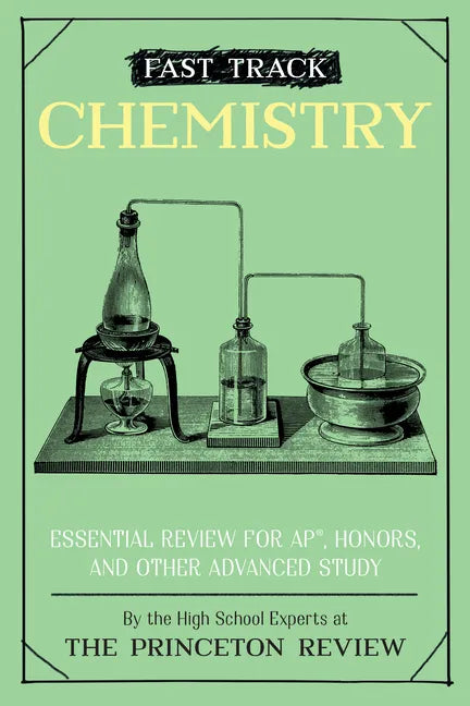 Fast Track: Chemistry: Essential Review for Ap, Honors, and Other Advanced Study - Paperback