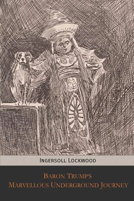Baron Trump's Marvellous Underground Journey - Paperback