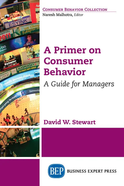 A Primer on Consumer Behavior: A Guide for Managers - Paperback