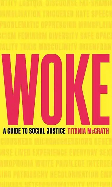 Woke: A Guide to Social Justice - Hardcover