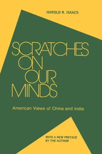 Scratches on Our Minds: American Images of China and India - Paperback